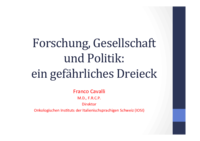 Prof. Franco Cavalli:<br/>
Forschung, Gesellschaft und Politik: ein gefährliches Dreieck